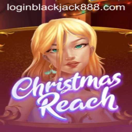Discover the Enchanting World of ChristmasReach: A Festive Blackjack Adventure with blackjack888