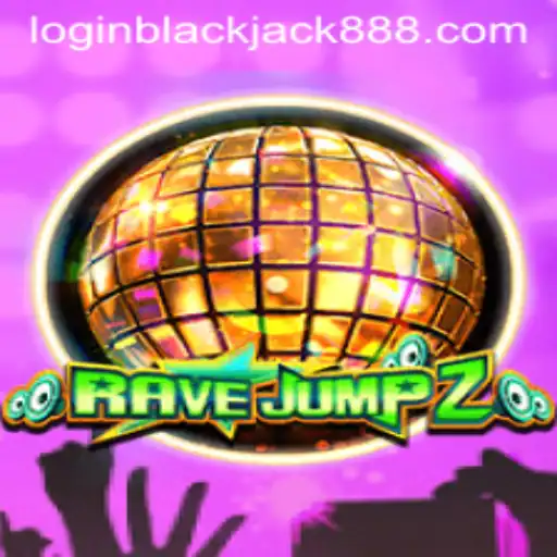 Exploring the Thrills of RaveJump2 and the Strategy Behind Blackjack888